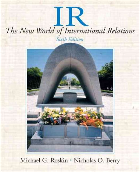 IR: The New World of International Relations (6th Edition) cover