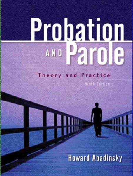 Probation and Parole: Theory and Practice (9th Edition) cover