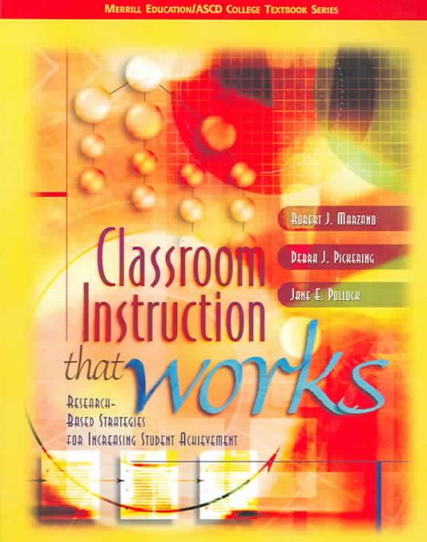 Classroom Instruction that Works: Research-Based Strategies for Increasing Student Achievement cover
