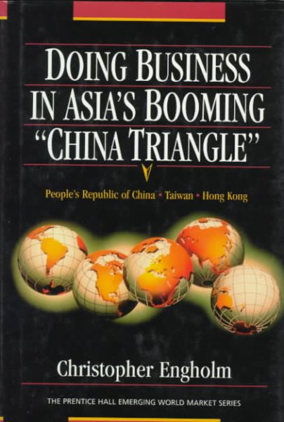 Doing Business in Asia's Booming "China Triangle" cover