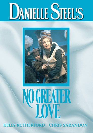 Danielle Steel's: No Greater Love cover