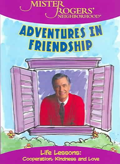 Mister Rogers' Neighborhood - Adventures in Friendship cover