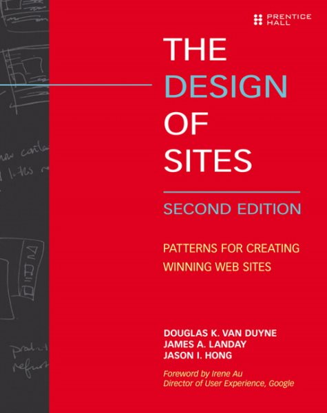The Design of Sites: Patterns for Creating Winning Web Sites (2nd Edition) cover