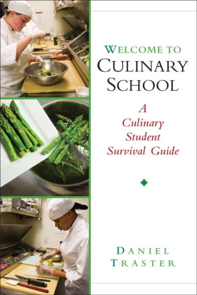 Welcome to Culinary School: A Culinary Student Survival Guide cover