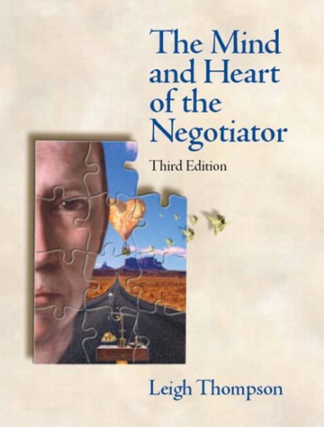 The Mind and Heart of the Negotiator cover