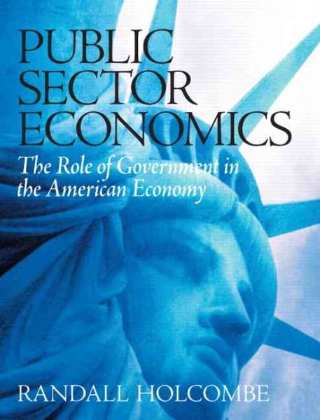 Public Sector Economics: The Role of Government in the American Economy