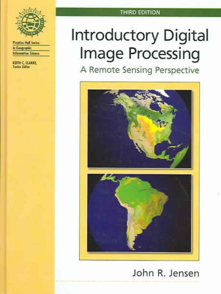 Introductory Digital Image Processing: A Remote Sensing Perspective cover
