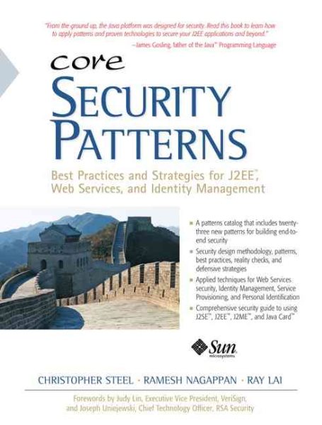 Core Security Patterns: Best Practices and Strategies For J2EE, Web Services, and Identity Management cover
