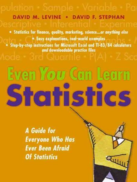 Even You Can Learn Statistics: A Guide For Everyone Who Has Ever Been Afraid Of Statistics cover