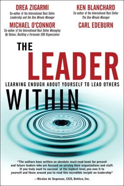 Leader Within, The: Learning Enough About Yourself to Lead Others cover