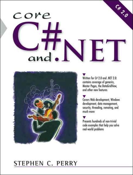 Core C# and .NET: The Complete and Comprehensive Developer's Guide to C# 2.0 and .NET 2.0 cover