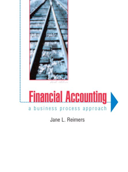 Financial Accounting: A Business Process Approach (2nd Edition)
