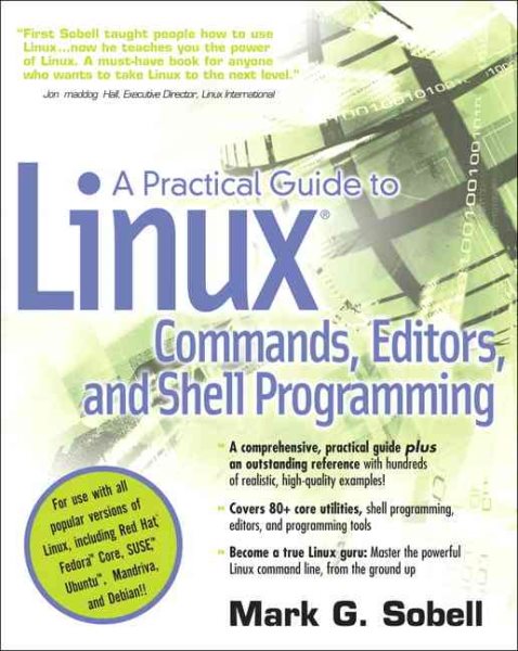 A practical Guide To Linux Commands, Editors, And Shell Programming cover