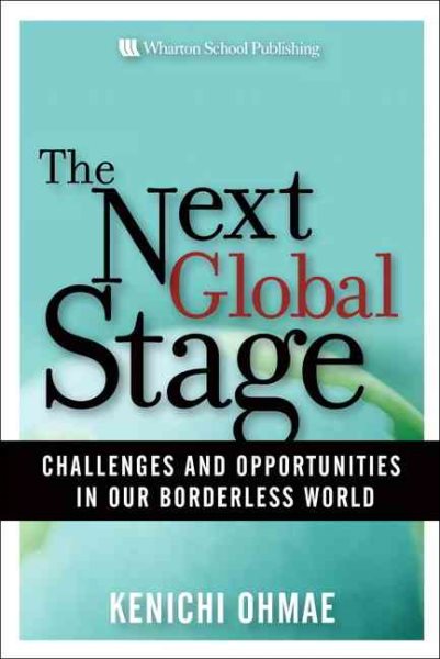 The Next Global Stage: Challenges and Opportunities in Our Borderless World
