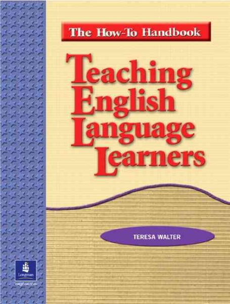 Teaching English Language Learners: The How To Handbook cover