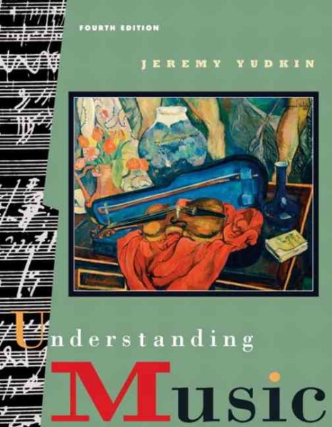 Understanding Music (4th Edition) cover