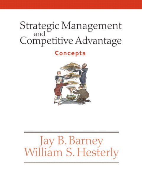 Strategic Management and Competitive Advantage: Concepts