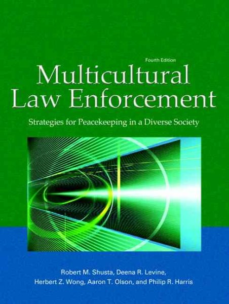 Multicultural Law Enforcement: Strategies for Peacekeeping in a Diverse Society cover