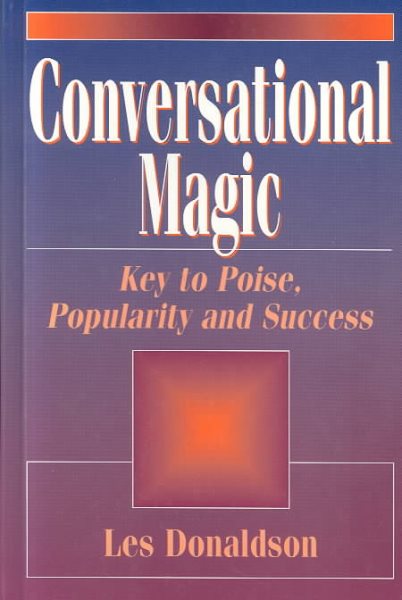 Conversational Magic: Key to Poise, Popularity, and Success cover