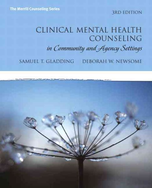 Clinical Mental Health Counseling in Community and Agency Settings, 3rd Edition (The Merrill Counseling Series) cover