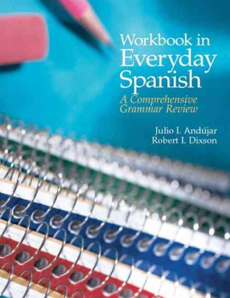 Workbook in Everyday Spanish: A Comprehensive Grammar Review (4th Edition) cover