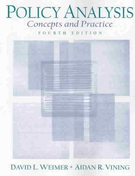Policy Analysis: Concepts and Practice (4th Edition) cover