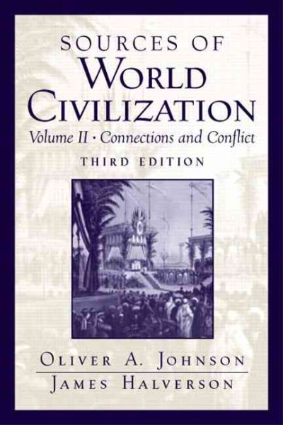 Sources of World Civilization: Connections and Conflict, Volume 2 (3rd Edition)