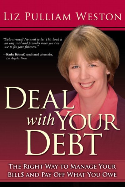 Deal With Your Debt: The Right Way To Manage Your Bills And Pay Off What You Owe cover