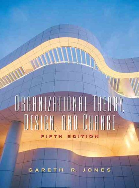 Organizational Theory, Design And Change cover