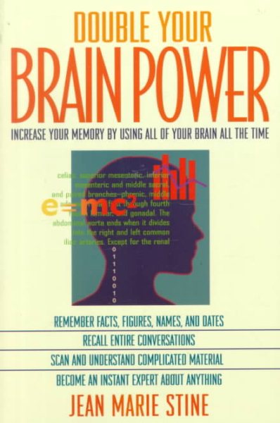 Double Your Brain Power: How to Use All of Your Brain All of the Time cover