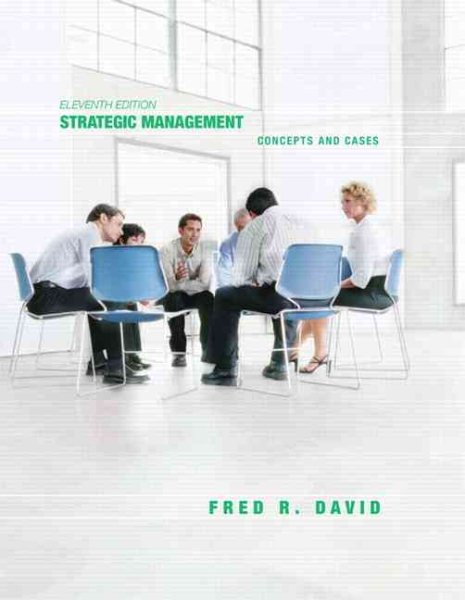 Strategic Management: Concepts and Cases (11th Edition)