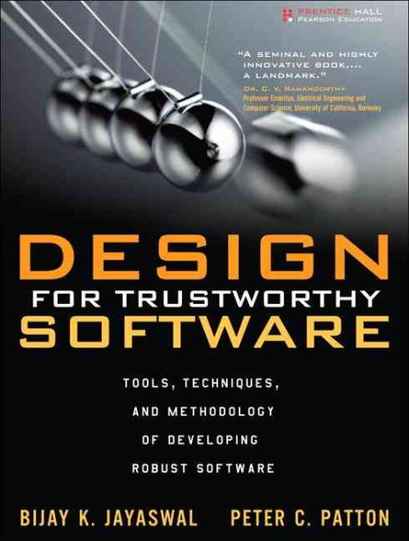 Design for Trustworthy Software: Tools, Techniques, And Methodology of Developing Robust Software cover