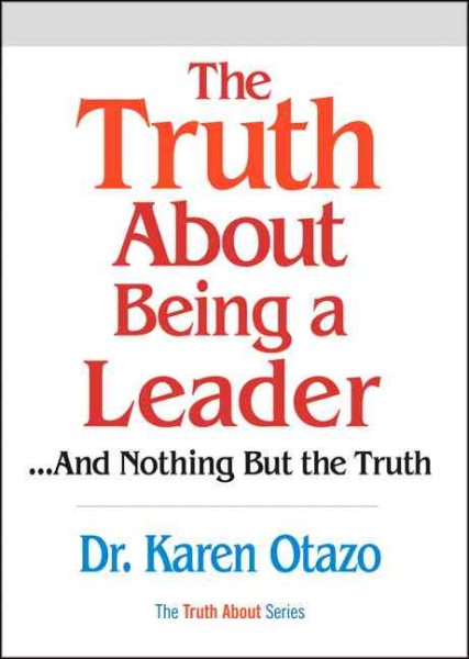 The Truth About Being a Leader cover
