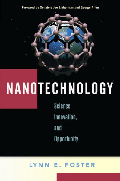 Nanotechnology: Science, Innovation, and Opportunity cover