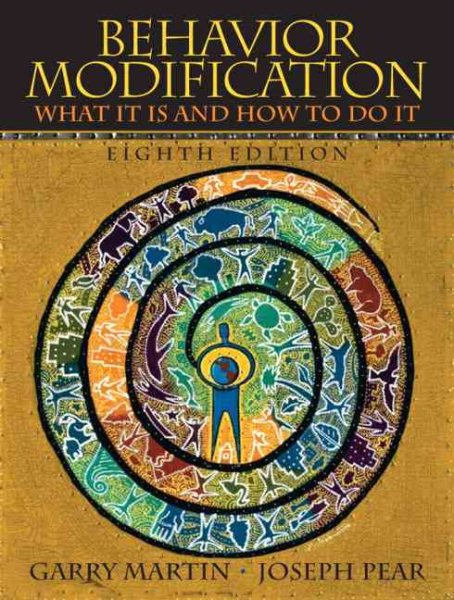 Behavior Modification: What It Is And How To Do It, 8th Edition cover