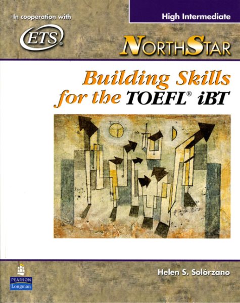 NorthStar: Building Skills for the TOEFL iBT, High Intermediate Student Book with Audio CDs
