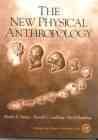 The New Physical Anthropology: Science, Humanism, and Critical Reflection