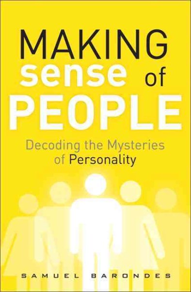 Making Sense of People: Decoding the Mysteries of Personality cover
