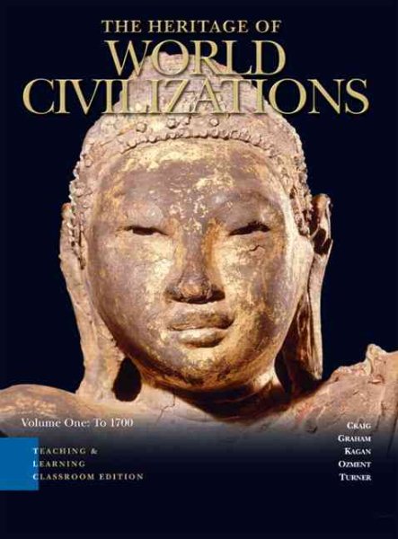 Heritage of World Civilizations Teaching and Learning Classroom Edition, The, Vol 1 (3rd Edition) cover