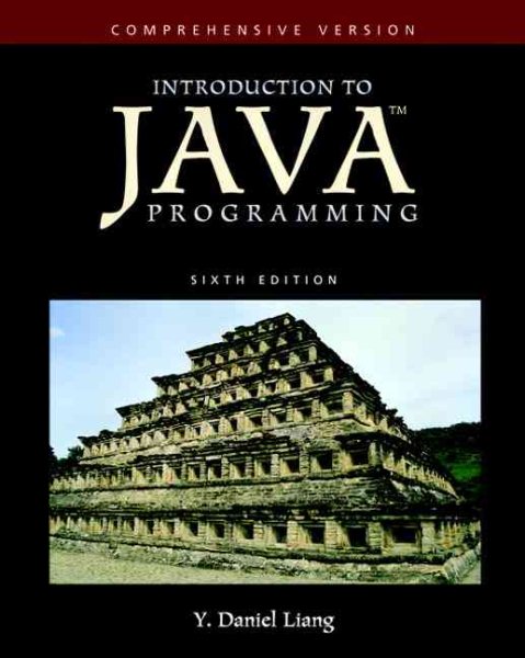Introduction to Java Programming-Comprehensive Version (6th Edition) (GOAL Series)
