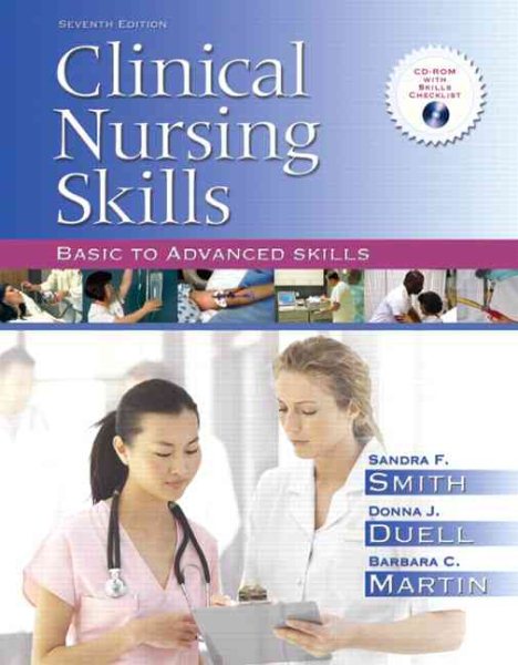 Clinical Nursing Skills: Basic to Advanced Skills (7th Edition)