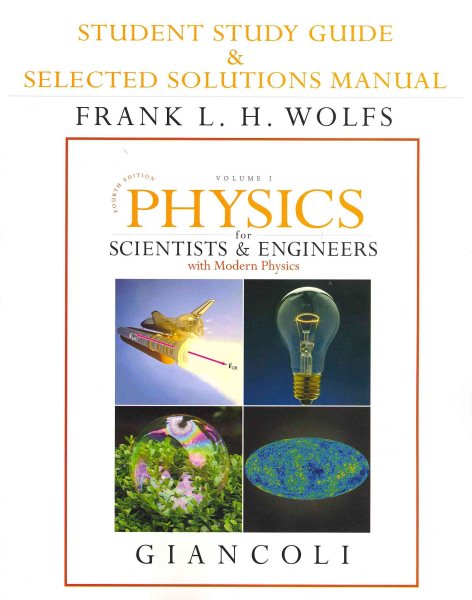Student Study Guide and Selected Solutions Manual for Scientists & Engineers with Modern Physics, Vol. 1 cover