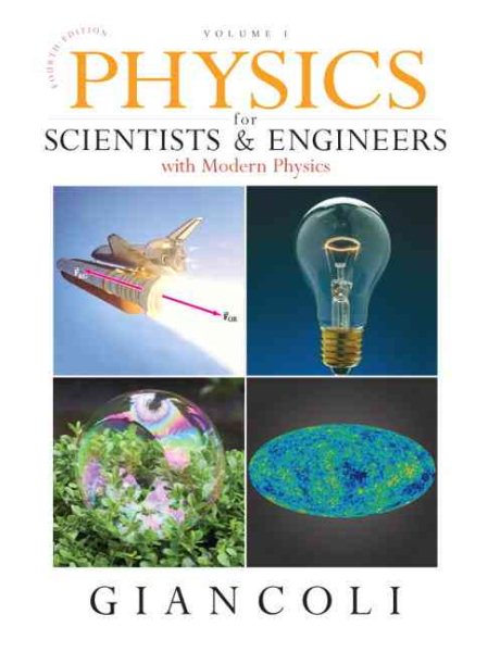 Physics for Scientists & Engineers, Volume 1 (Chapters 1-20)