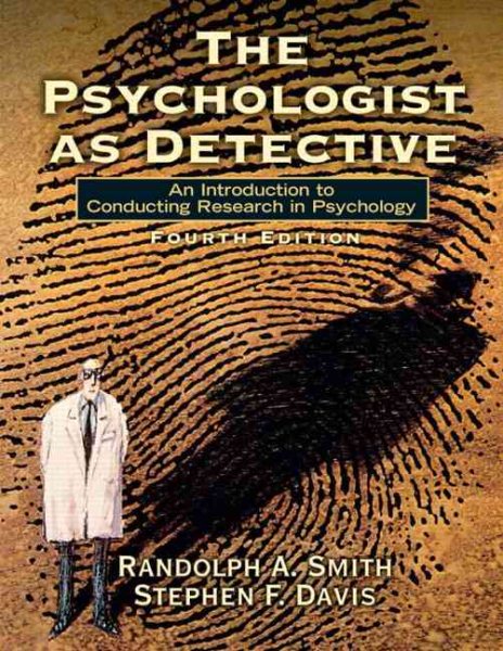 The Psychologist as Detective: An Introduction to Conducting Research in Psychology (4th Edition) cover