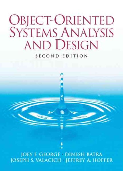 Object-Oriented Systems Analysis and Design (2nd Edition)