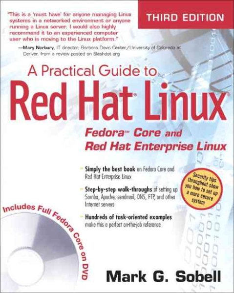 A Practical Guide to Red Hat Linux: Fedora Core And Red Hat Enterprise Linux cover