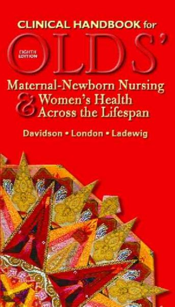 Clinical Handbook for Olds' Maternal-Newborn Nursing & Women's Health Across the Lifespan cover