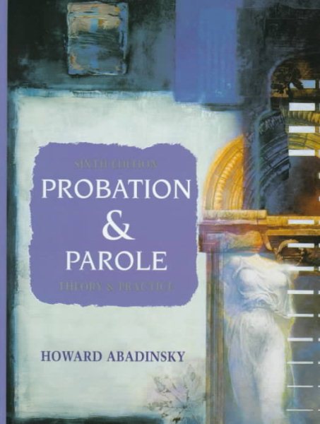 Probation and Parole: Theory and Practice cover