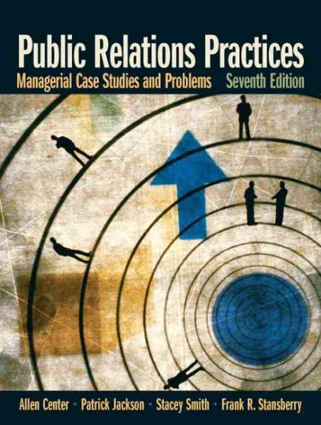 Public Relations Practices: Managerial Case Studies and Problems cover