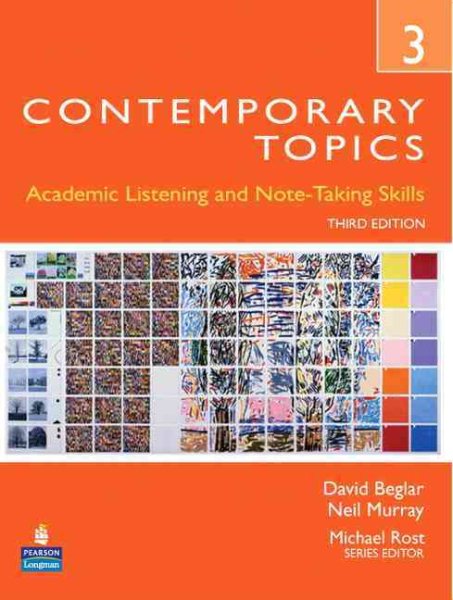 Contemporary Topics 3: Academic Listening and Note-Taking Skills, 3rd Edition cover